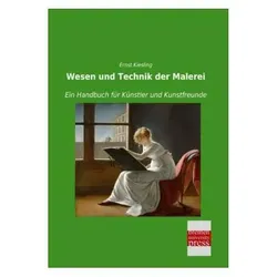 Wesen und Technik der Malerei, Ratgeber von Ernst Kiesling