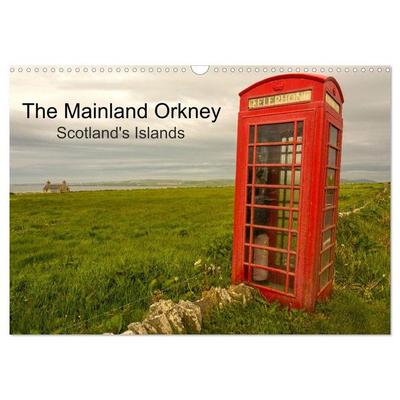The Mainland Orkney - Scotland's Islands (Wall Calendar 2026 DIN A3 landscape), CALVENDO 12 Month Wall Calendar