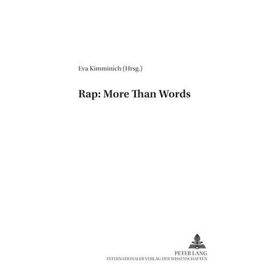 Rap: More Than Words, Taschenbuch von , Peter Lang GmbH, Internationaler Verlag der Wissenschaften, 978-3-631-51961-5