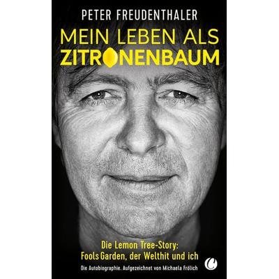 Mein Leben als Zitronenbaum, Gebundene Ausgabe von Peter Freudenthaler,Michaela Frölich, CharlesVerlag, 978-3-910408-15-9