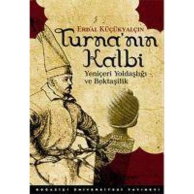 Turnanin Kalbi, Taschenbuch von Erdal Kücükyalcin, Bogazici Üniversitesi Yayinevi