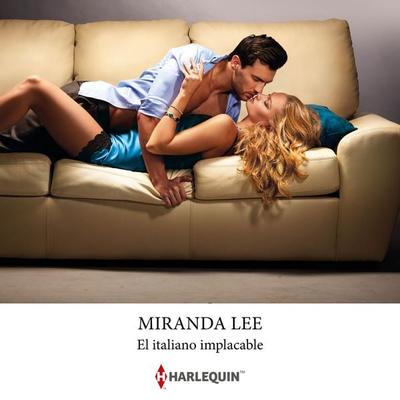 El italiano implacable - Miranda Lee, Audio, 9788410622111