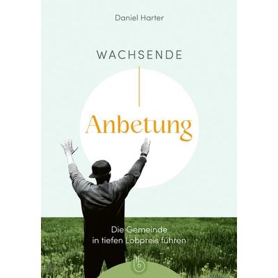 Wachsende Anbetung -