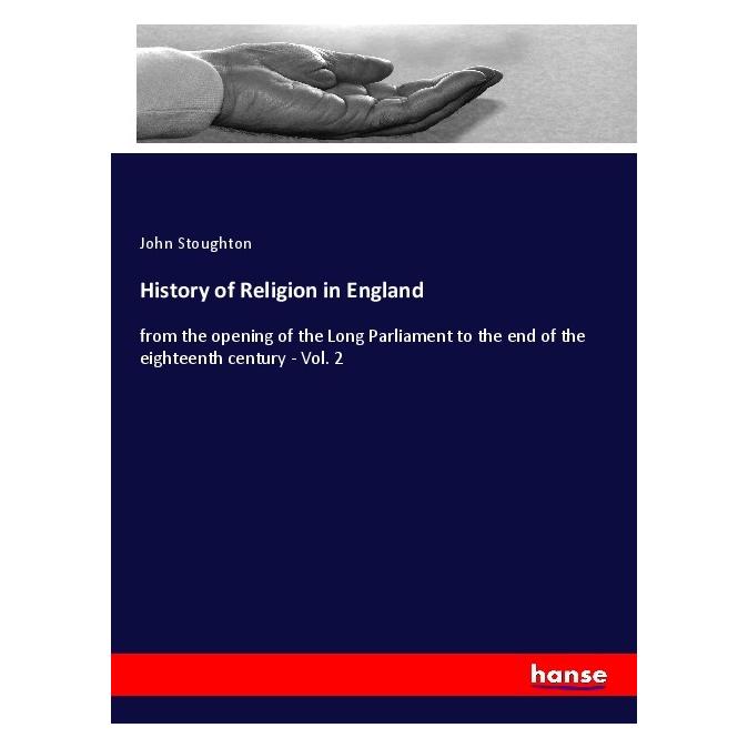 Hansebooks History of Religion in England (Englisch, Softcover, John Stoughton) (56095112)