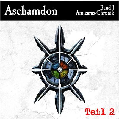 Aschamdon Hörbuch Teil 2 - Valerian Çaithoque, Audio, 9783981442168