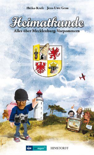 Heiko Kreft - Heimatkunde: Alles über Mecklenburg-Vorpommern. Das Buch zur gleichnamigen Fernsehsendung im NDR - Preis vom 09.10.2026 07:28:09 h