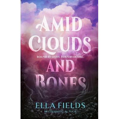 Amid Clouds and Bones, Taschenbuch von Ella Fields, Simon & Schuster, 978-1-398-56070-3