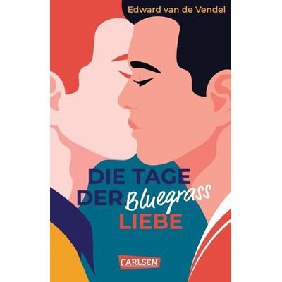 Die Tage der Bluegrass-Liebe, Taschenbuch von Edward van de Vendel, Carlsen, 978-3-551-32187-9