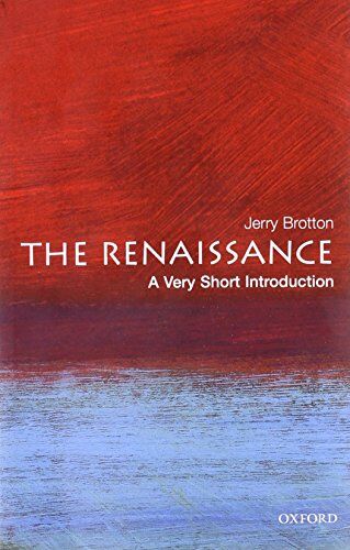 Jerry Brotton - Renaissance: A Very Short Introduction (Very Short Introductions) - Preis vom 11.10.2026 15:43:13 h