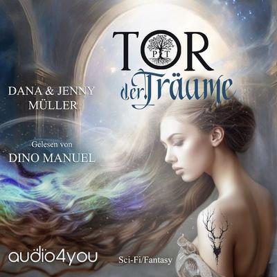 Tor der Träume - Dana Müller,Jenny Müller, Audio, 9783988184955