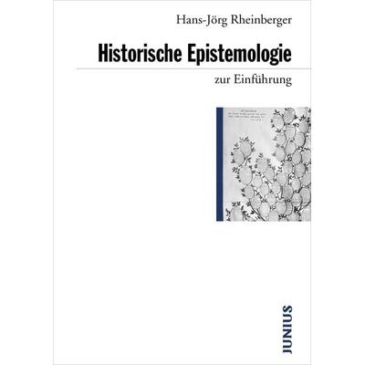 Historische Epistemologie zur Einführung, Taschenbuch von Hans J. Rheinberger, Junius, 978-3-88506-636-1