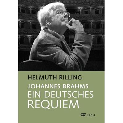 Johannes Brahms. Ein Deutsches Requiem -
