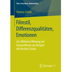 Filmstil, Differenzqualitäten, Emotionen, Fachbücher von Thomas Schick