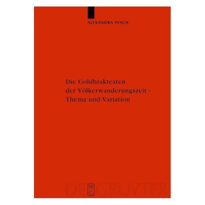 De Gruyter Pesch,A.:Goldbrakteaten der Völkerwand. (Deutsch, Hardcover, Alexandra Pesch) (65591351)
