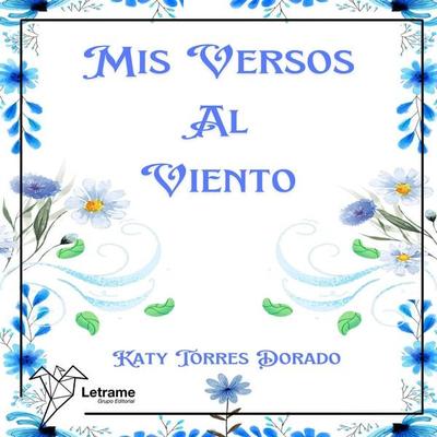 Mis versos al viento - Katy Torres Dorado, Audio, 9788410899032