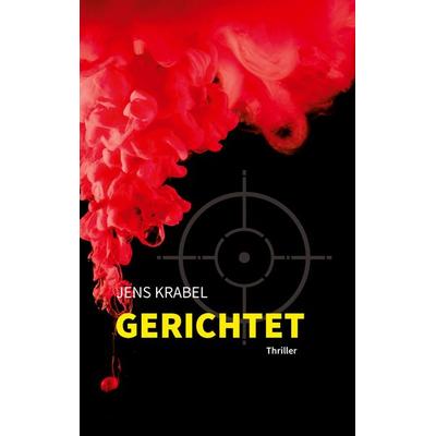 Gerichtet, Taschenbuch von Jens Krabel, BoD – Books on Demand, 978-3-7597-8565-7