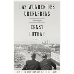 Das Wunder des Überlebens, Belletristik von Ernst Lothar