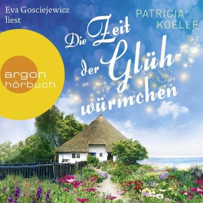 Die Zeit der Glühwürmchen - Patricia Koelle, Audio, 9783732456376