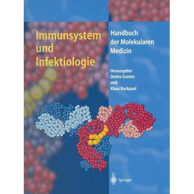 Immunsystem und Infektiologie, Taschenbuch von , Springer Berlin, 978-3-662-07866-2
