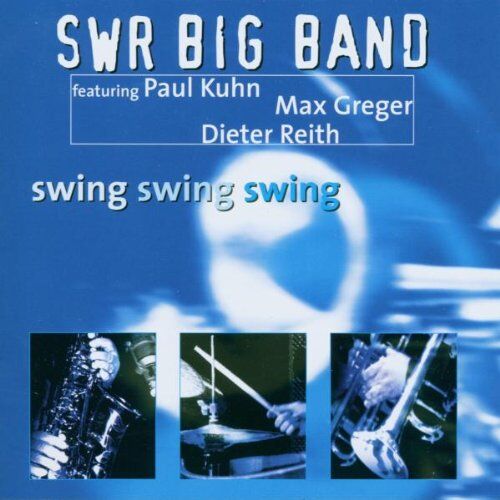 SWR Big Band - Swing Swing Swing - Preis vom 06.10.2026 07:26:00 h
