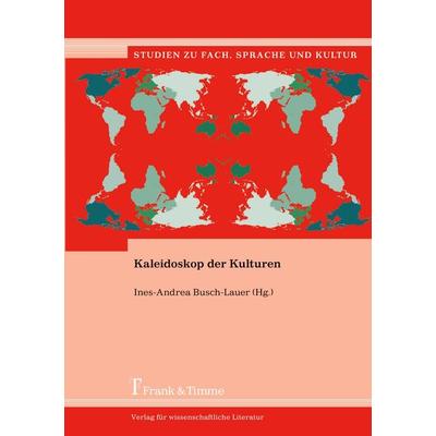 Kaleidoskop der Kulturen, Taschenbuch von , Frank & Timme, 978-3-86596-301-7