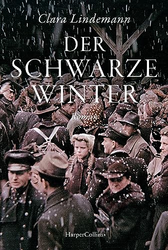 Clara Lindemann - Der schwarze Winter: Nachkriegs-Roman Eine zutiefst menschliche Geschichte über den Kampf ums Überleben während des Hungerwinters Für Leserinnen und Leser von Mechtild Borrmanns »Trümmerkind« - Preis vom 13.10.2026 11:25:28 h