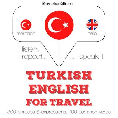 Türkçe - İngilizce: Seyahat için - JM Gardner, Audio, 9782821133365