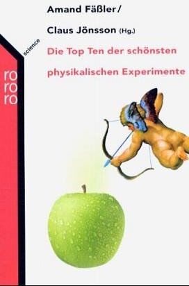 Claus Jönsson - Die Top Ten der schönsten physikalischen Experimente. - Preis vom 13.10.2026 11:25:28 h