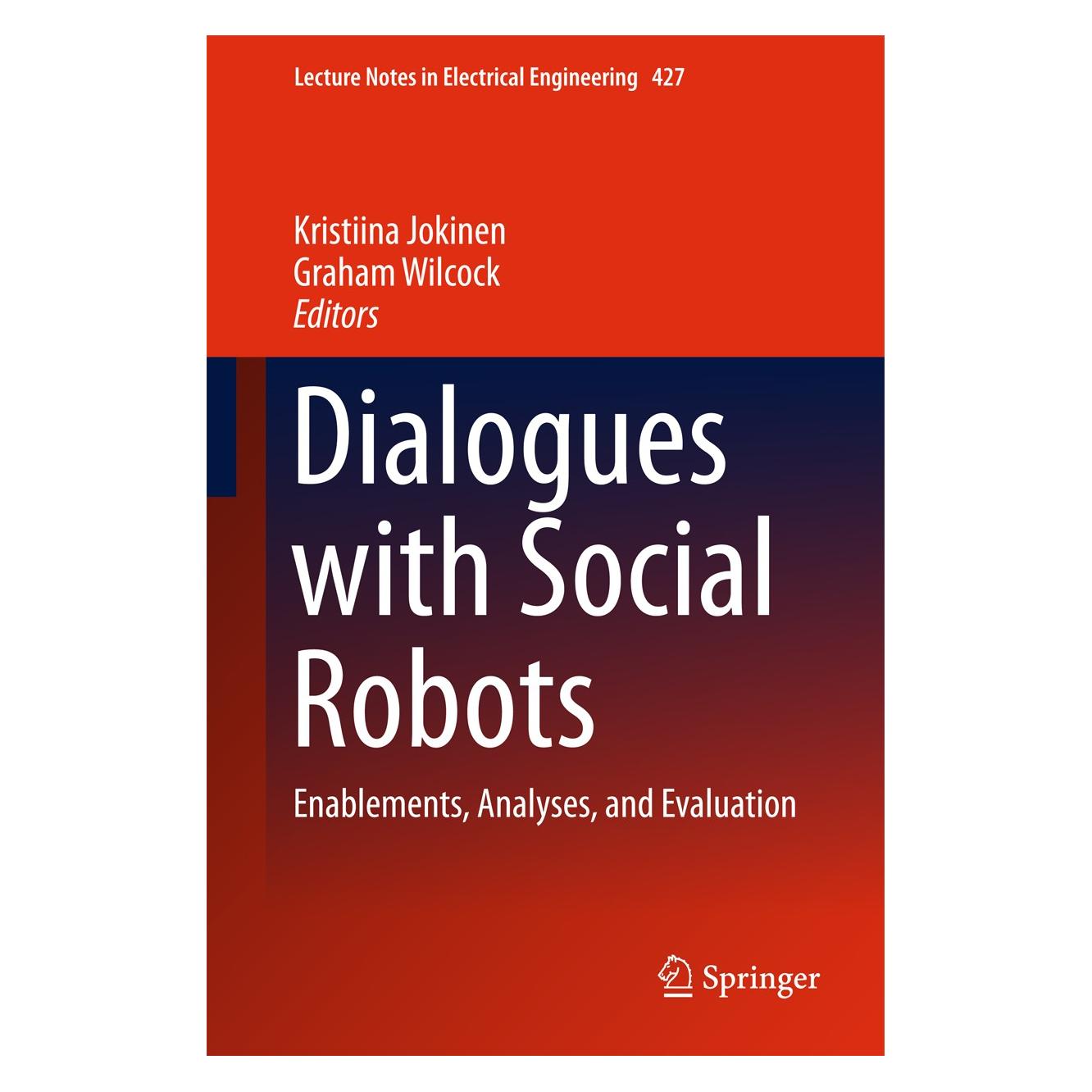 Springer Dialogues with Social Robots (Englisch, Hardcover, Graham Wilcock, Kristiina Jokinen) (9789811025846)