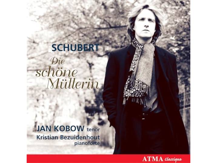 Kobow, Jan/Kristian Bezuidenhout - Schubert: Die Schone Mullerin