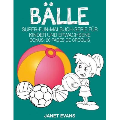 Bälle, Taschenbuch von Janet Evans, Speedy, 978-1-68032-438-9