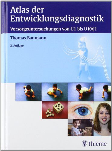 Thomas Baumann - Atlas der Entwicklungsdiagnostik: Vorsorgeuntersuchungen U1 bis U10/J1 - Preis vom 09.10.2026 07:28:09 h