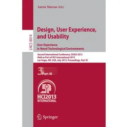 Design, User Experience, and Usability: User Experience in Novel Technological Environments, Fachbücher von Aaron Marcus