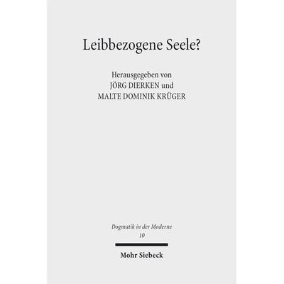 Leibbezogene Seele?, Taschenbuch von , Mohr Siebeck, 978-3-16-153573-4