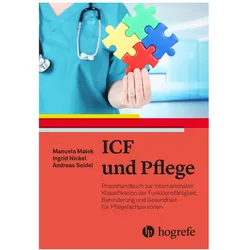 ICF und Pflege, Fachbücher von Manuela Malek, Andreas Seidel, Ingrid Nickel