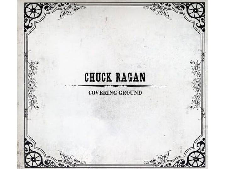 Chuck Ragan - Covering Ground