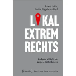 Lokal extrem Rechts, Fachbücher von Daniel Mullis, Judith Miggelbrink