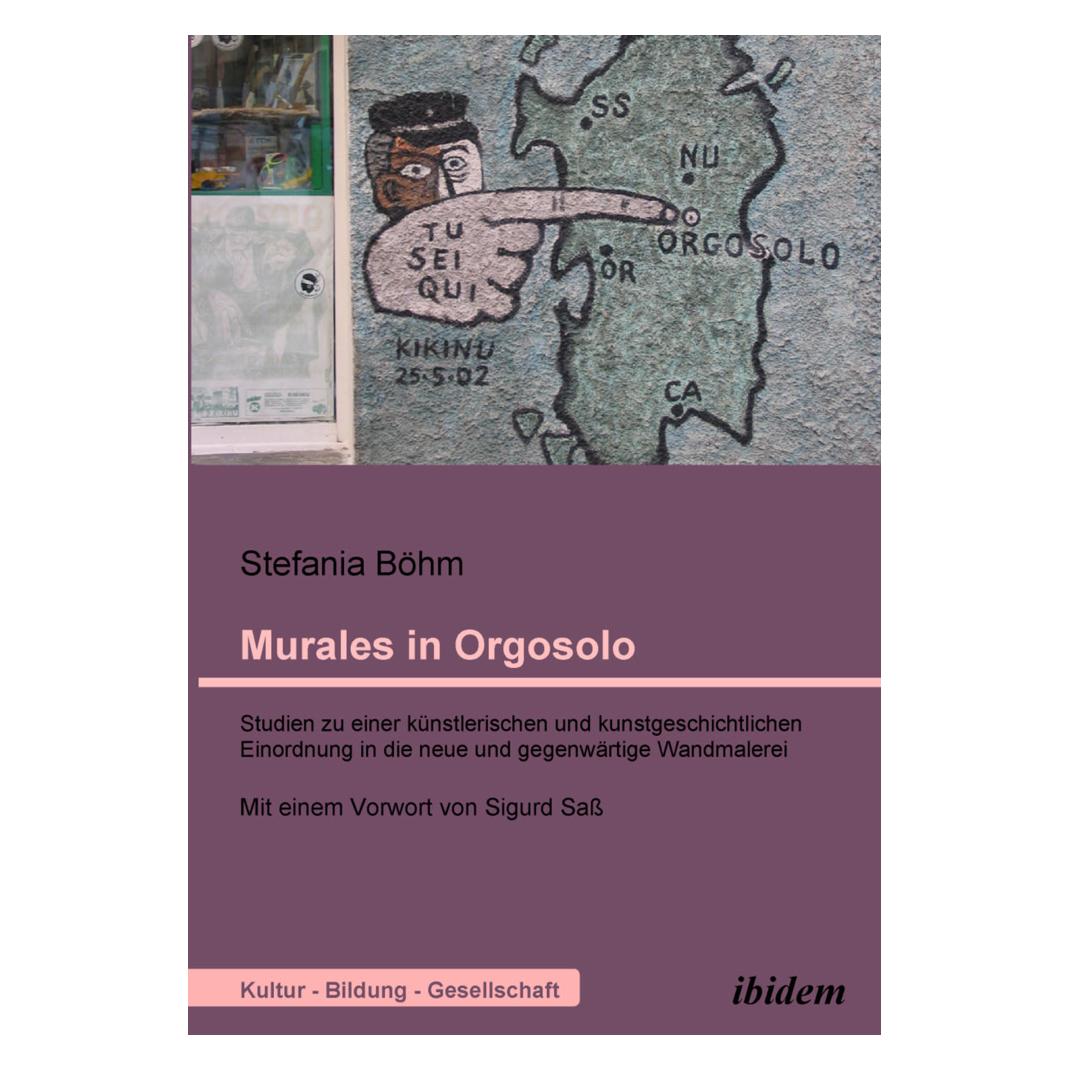 ibidem Murales in Orgosolo (Deutsch, Softcover, Stefania Böhm) (55225237)
