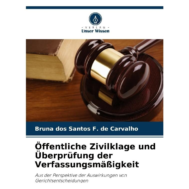 Bod Öffentliche Zivilklage und Überprüfung der Verfassungsmässigkeit (Deutsch, Softcover, Bruna dos Santos F de Carvalho) (57187330)