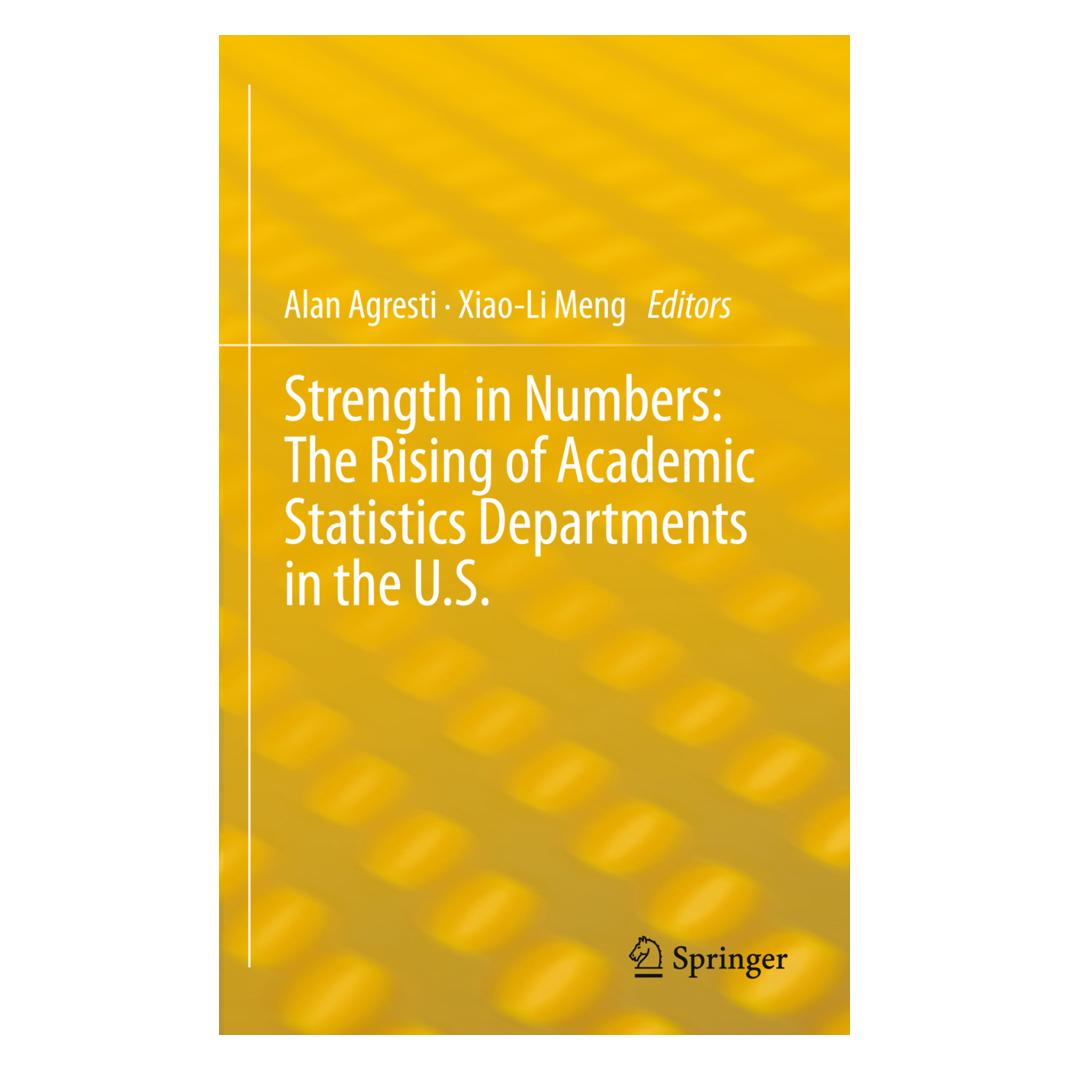 Springer Strength in Numbers: The Rising of Academic Statistics Departments in the U. S. (Englisch, Softcover, Alan Agresti, Xiao-Li Meng) (55574668)