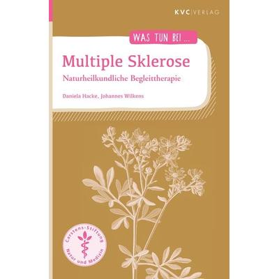 Multiple Sklerose, Taschenbuch von Daniela Hacke,Johannes Wilkens, Natur und Medizin Kvc Verlag, 978-3-96562-086-5