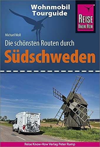 Michael Moll - Reise Know-How Wohnmobil-Tourguide Südschweden: Die schönsten Routen - Preis vom 30.09.2026 09:01:18 h