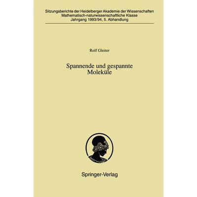 Spannende und gespannte Moleküle, Taschenbuch von Rolf Gleiter, Springer Berlin, 978-3-540-58707-1