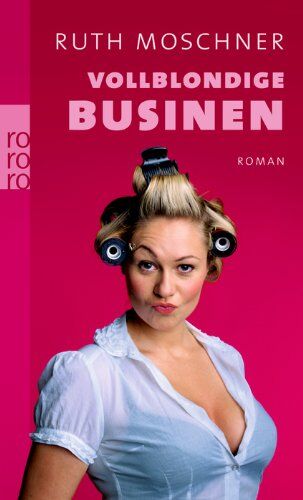 Ruth Moschner - Vollblondige Businen - Preis vom 05.10.2026 03:47:11 h