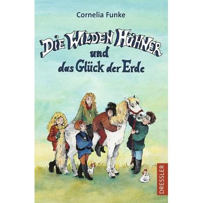 Die Wilden Hühner 4. Die Wilden Hühner und das Glück der Erde, Taschenbuch von Cornelia Funke, Dressler, 978-3-7513-0093-3