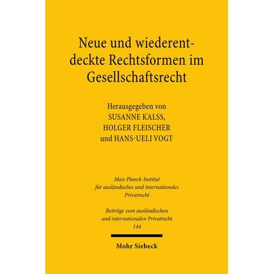 Neue und wiederentdeckte Rechtsformen im Gesellschaftsrecht, Gebundene Ausgabe von , Mohr Siebeck, 978-3-16-164485-6