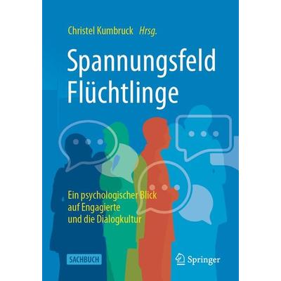 Spannungsfeld Flüchtlinge, Taschenbuch von , Springer Fachmedien Wiesbaden GmbH, 978-3-658-35498-5
