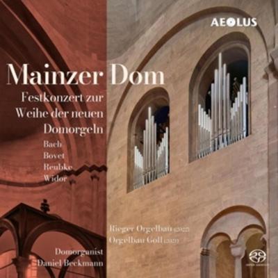 Mainzer Dom:Festkonz.zur Weihe der neuen Domorgel - Daniel Beckmann, CD