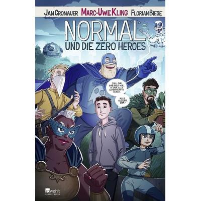 Normal und die Zero Heroes, Gebundene Ausgabe von Marc-Uwe Kling,Jan Cronauer, Rowohlt