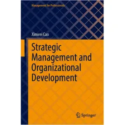 Strategic Management and Organizational Development, Fachbücher von Xinwei Cao